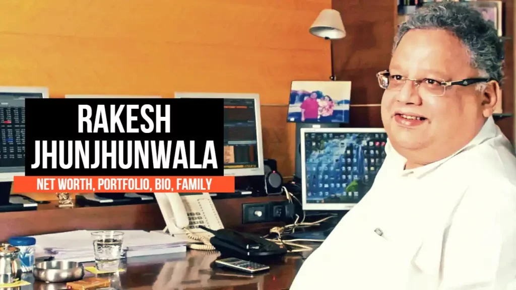 Rakesh Jhunjhunwala Net Worth, Portfolio, Bio, Family, Death & More