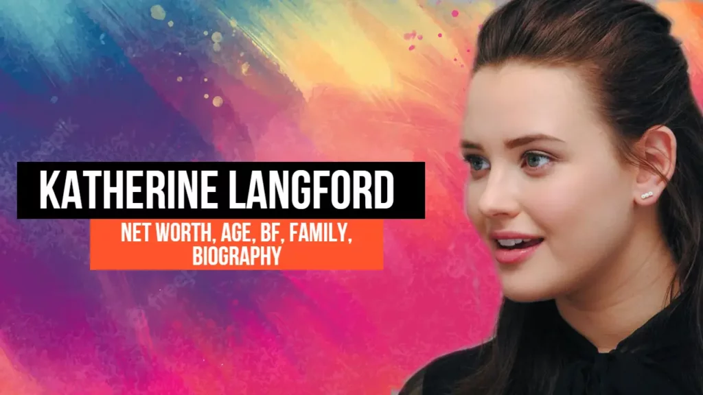 Katherine Langford Biography